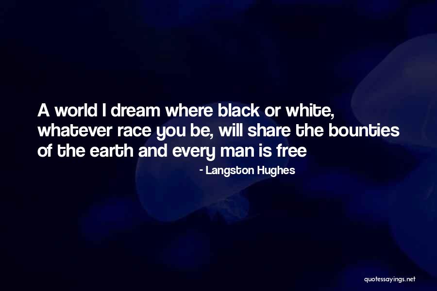Bounties Quotes By Langston Hughes Bounties Quotes By Langston Hughes