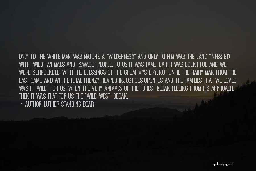 Bountiful Blessings Quotes By Luther Standing Bear