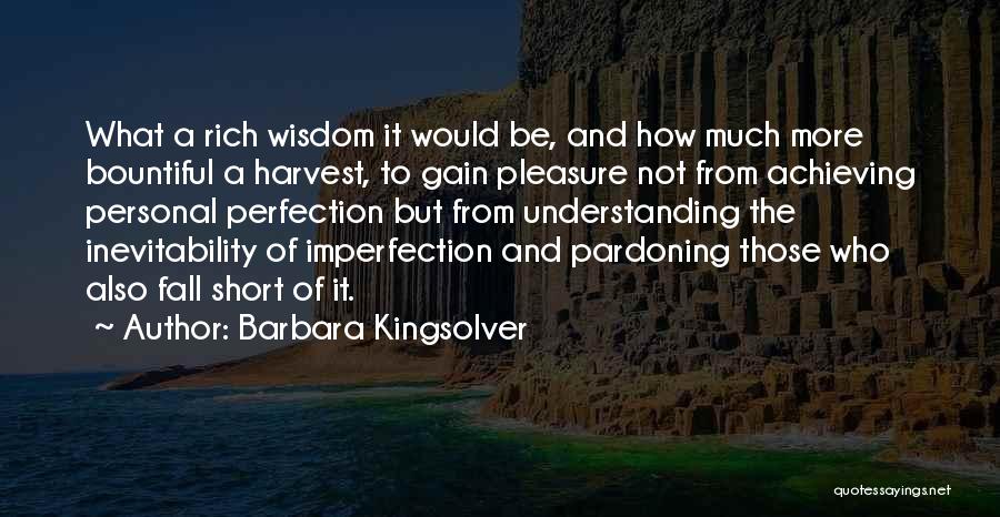 Bountiful Harvest Quotes By Barbara Kingsolver