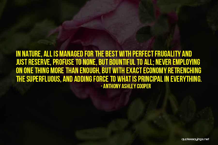 Bountiful Nature Quotes By Anthony Ashley Cooper