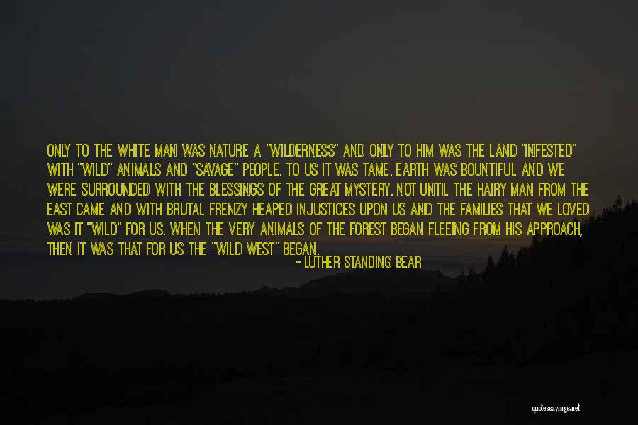 Bountiful Nature Quotes By Luther Standing Bear Bountiful Nature Quotes By Luther Standing Bear