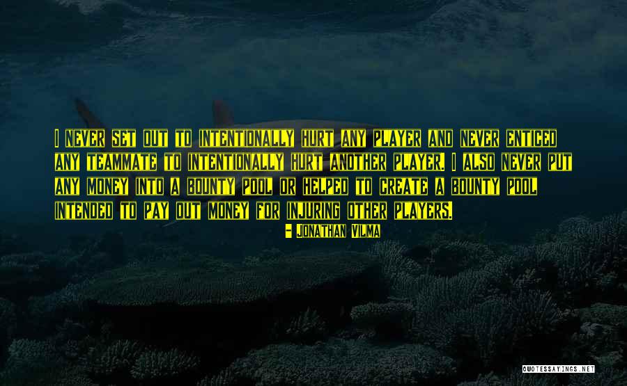 Bounty Quotes By Jonathan Vilma Bounty Quotes By Jonathan Vilma