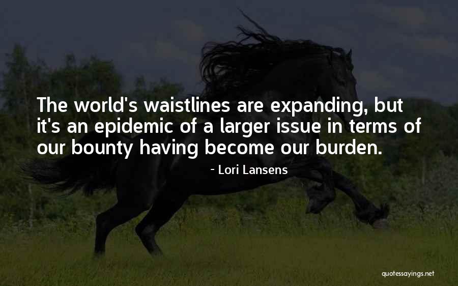 Bounty Quotes By Lori Lansens Bounty Quotes By Lori Lansens