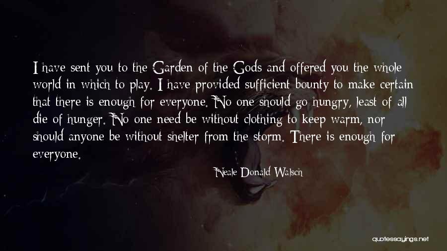 Bounty Quotes By Neale Donald Walsch Bounty Quotes By Neale Donald Walsch