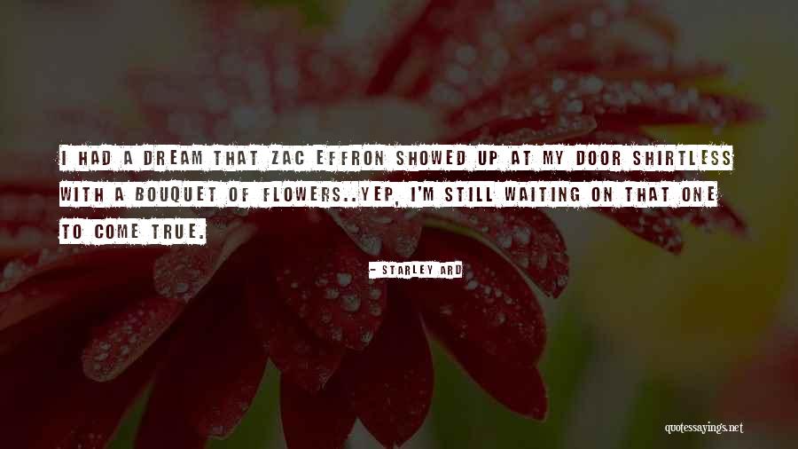 Bouquet Of Flowers Quotes By Starley Ard Bouquet Of Flowers Quotes By Starley Ard