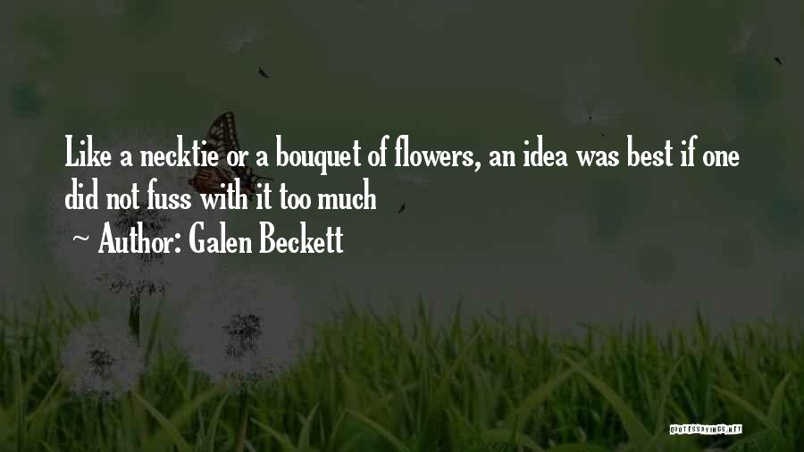 Bouquet Quotes By Galen Beckett