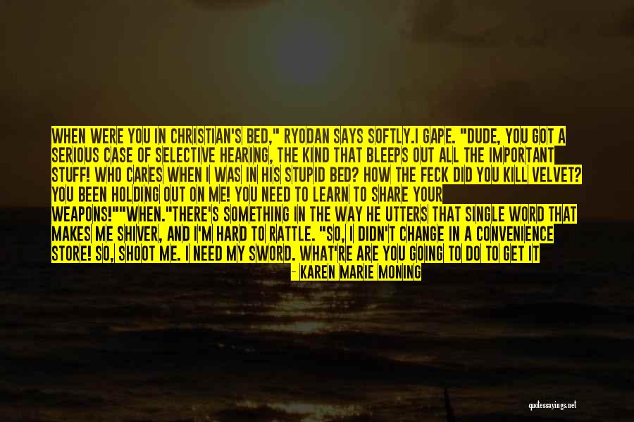 Bourama Sidibe Quotes By Karen Marie Moning Bourama Sidibe Quotes By Karen Marie Moning
