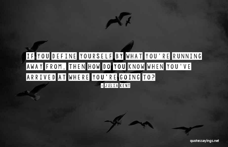 Bourassa Law Quotes By Julia Kent Bourassa Law Quotes By Julia Kent