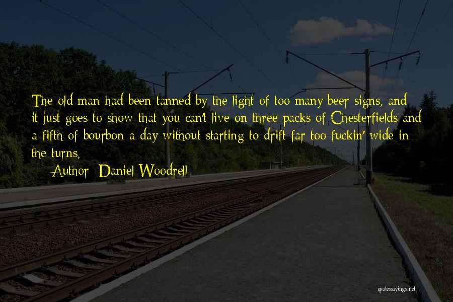 Bourbon Quotes By Daniel Woodrell