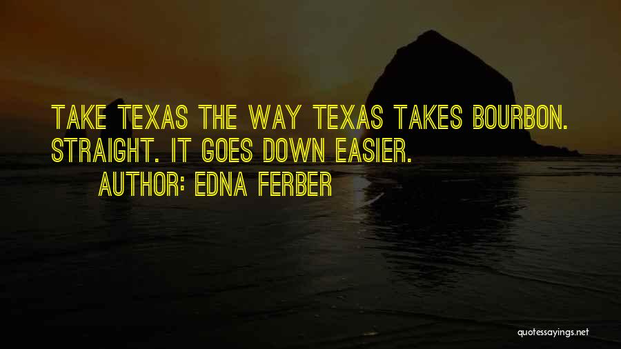 Bourbon Quotes By Edna Ferber
