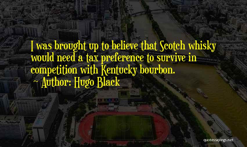 Bourbon Quotes By Hugo Black