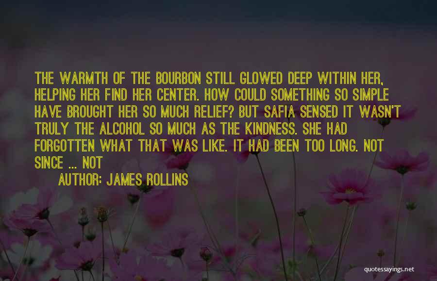 Bourbon Quotes By James Rollins