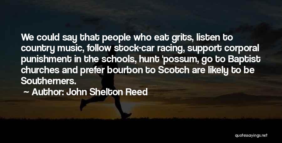 Bourbon Quotes By John Shelton Reed