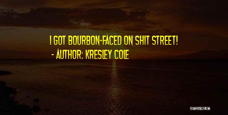 Bourbon Quotes By Kresley Cole