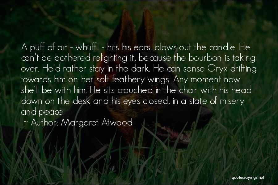 Bourbon Quotes By Margaret Atwood
