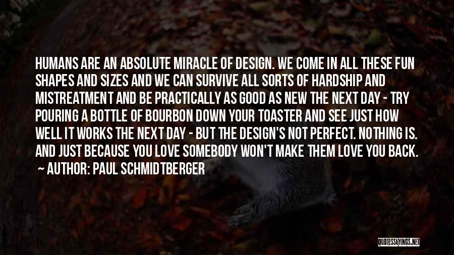 Bourbon Quotes By Paul Schmidtberger