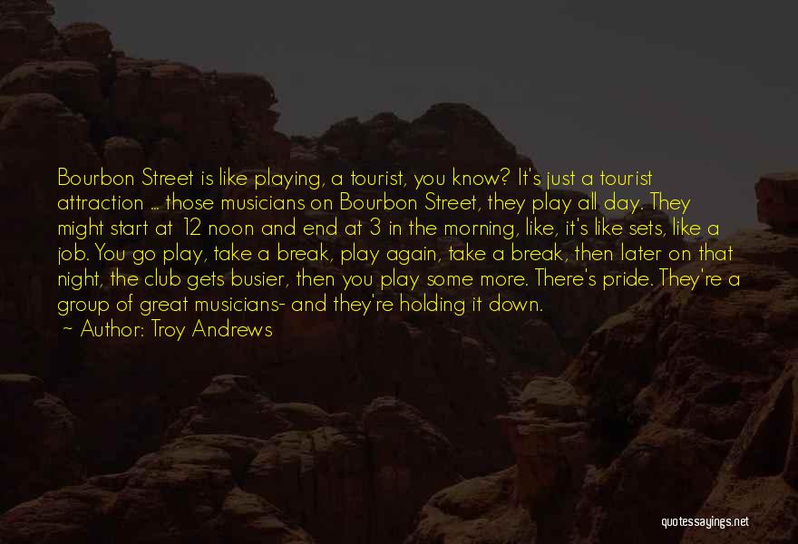 Bourbon Quotes By Troy Andrews