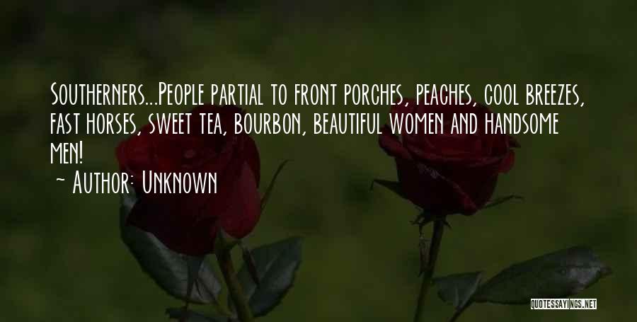 Bourbon Quotes By Unknown