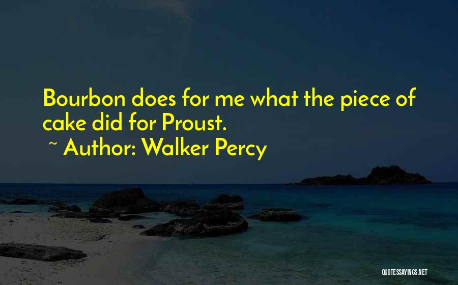 Bourbon Quotes By Walker Percy