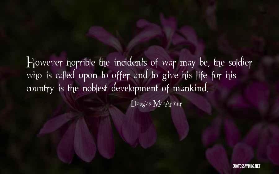 Bourbonanza Quotes By Douglas MacArthur Bourbonanza Quotes By Douglas MacArthur