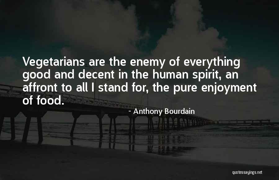 Bourdain Quotes By Anthony Bourdain