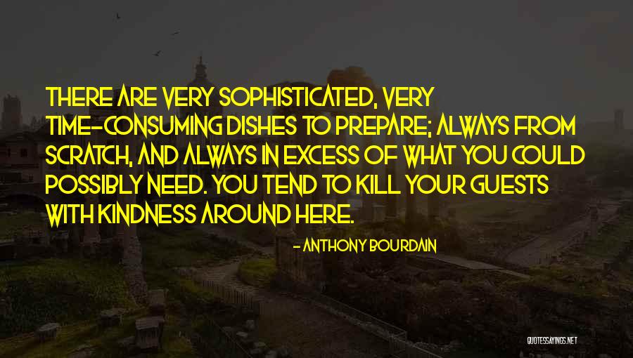 Bourdain Quotes By Anthony Bourdain