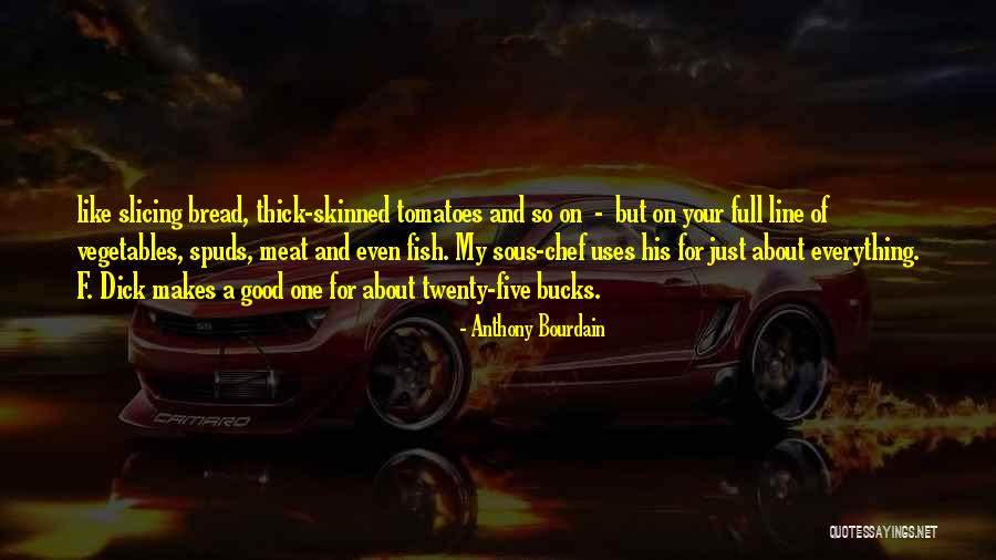 Bourdain Quotes By Anthony Bourdain