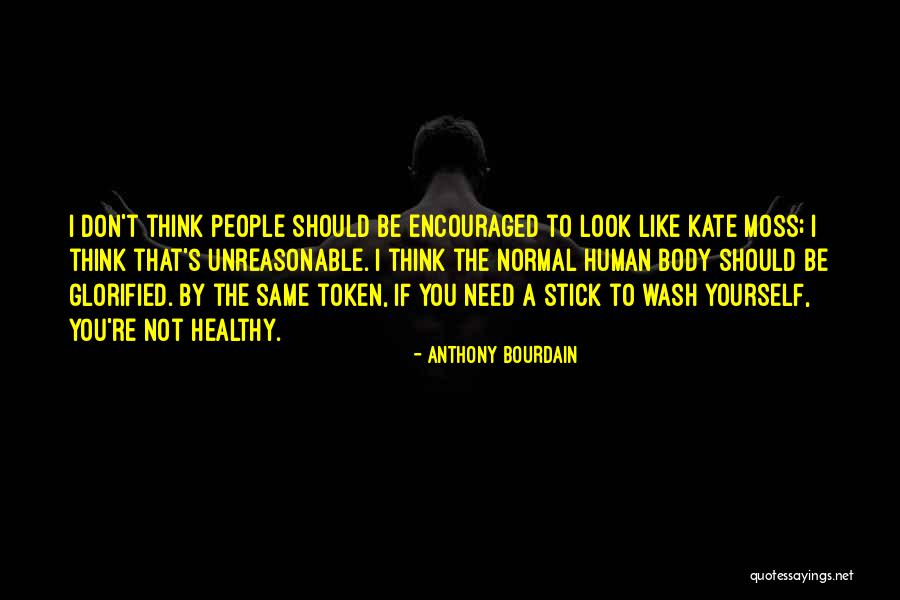 Bourdain Quotes By Anthony Bourdain