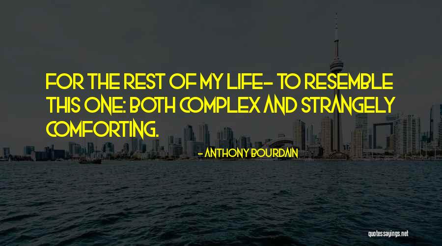 Bourdain Quotes By Anthony Bourdain