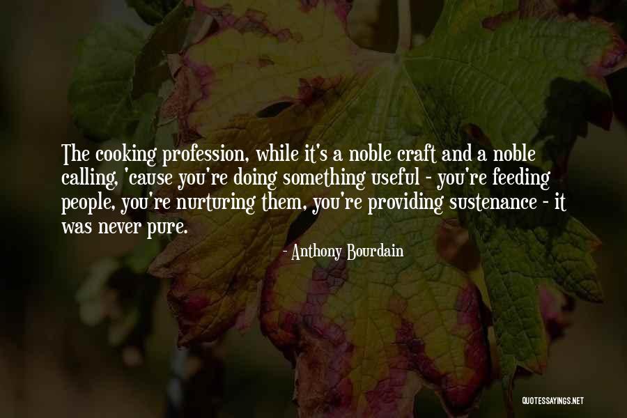 Bourdain Quotes By Anthony Bourdain