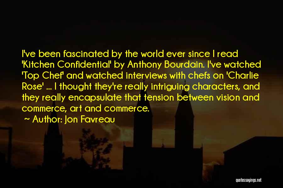 Bourdain Quotes By Jon Favreau