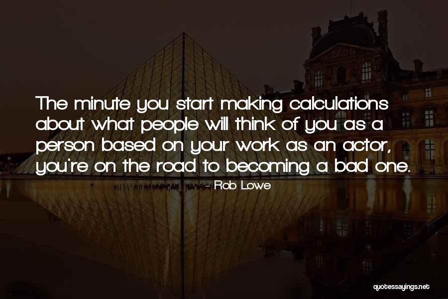 Bourdaloue Quotes By Rob Lowe Bourdaloue Quotes By Rob Lowe