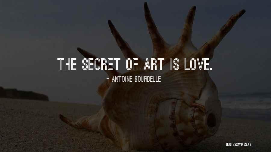 Bourdelle Art Quotes By Antoine Bourdelle Bourdelle Art Quotes By Antoine Bourdelle