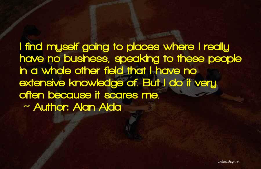 Bourdette Dentist Quotes By Alan Alda