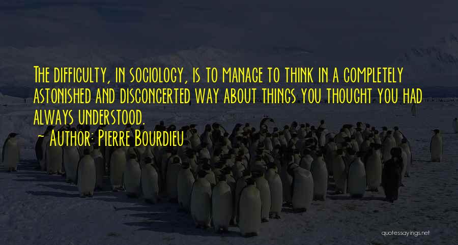 Bourdieu Quotes By Pierre Bourdieu