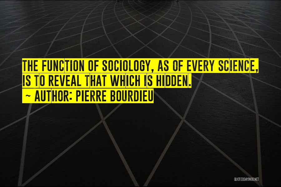 Bourdieu Quotes By Pierre Bourdieu