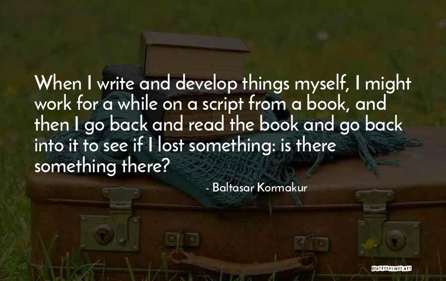 Bourgain Theorem Quotes By Baltasar Kormakur Bourgain Theorem Quotes By Baltasar Kormakur