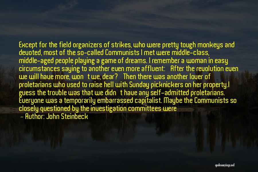 Bourgeois And Proletarians Quotes By John Steinbeck Bourgeois And Proletarians Quotes By John Steinbeck