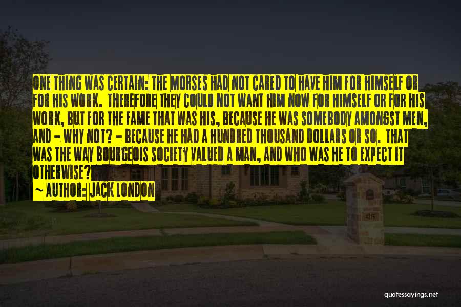 Bourgeois Quotes By Jack London