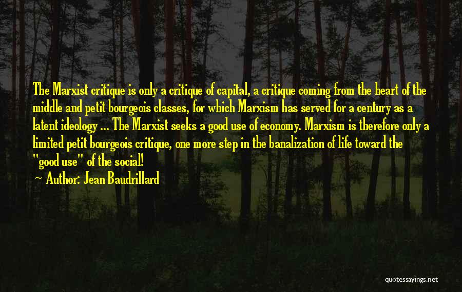 Bourgeois Quotes By Jean Baudrillard