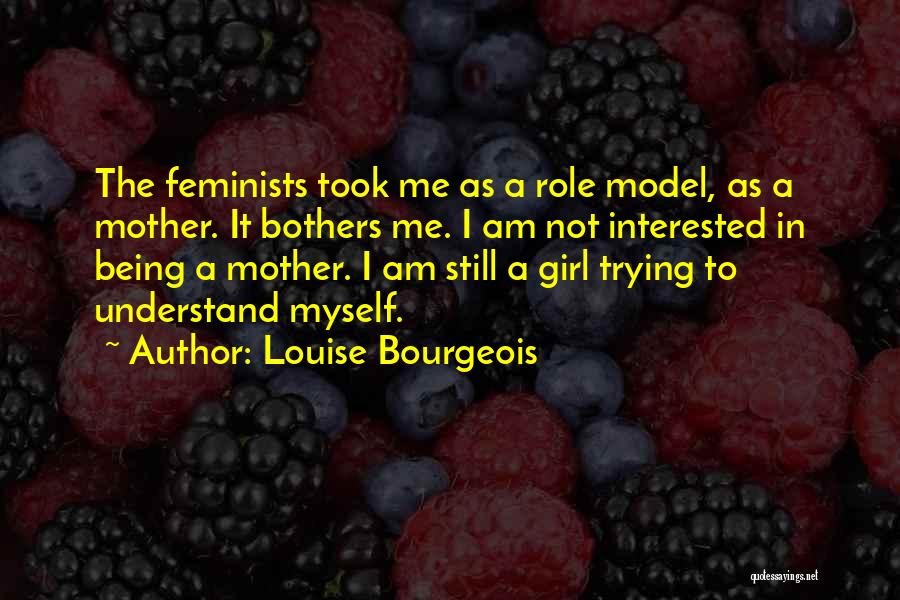 Bourgeois Quotes By Louise Bourgeois