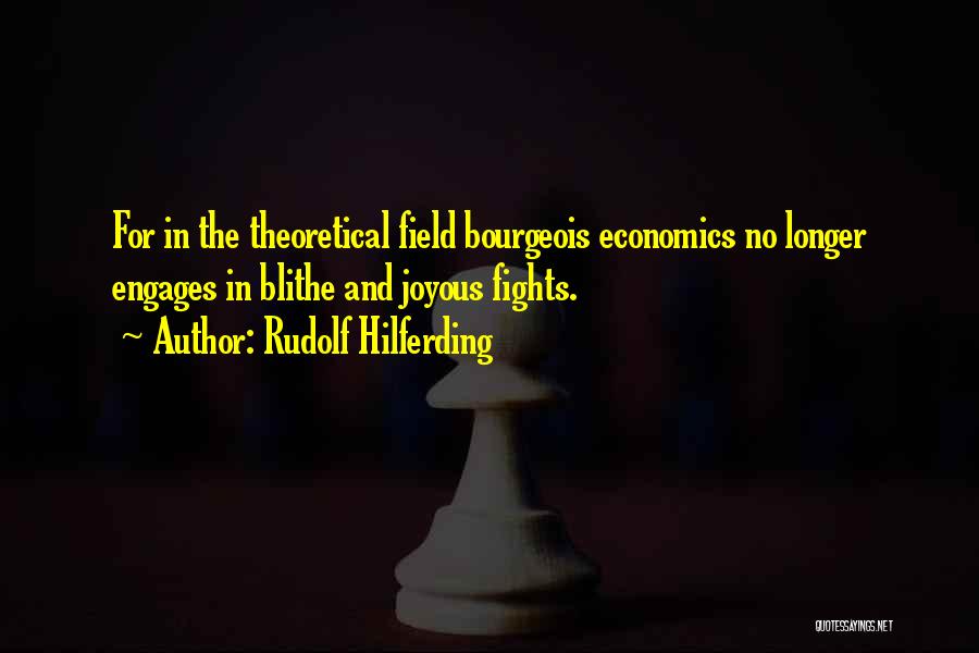 Bourgeois Quotes By Rudolf Hilferding