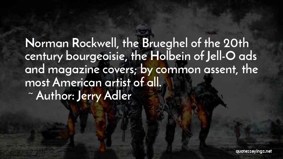 Bourgeoisie Quotes By Jerry Adler