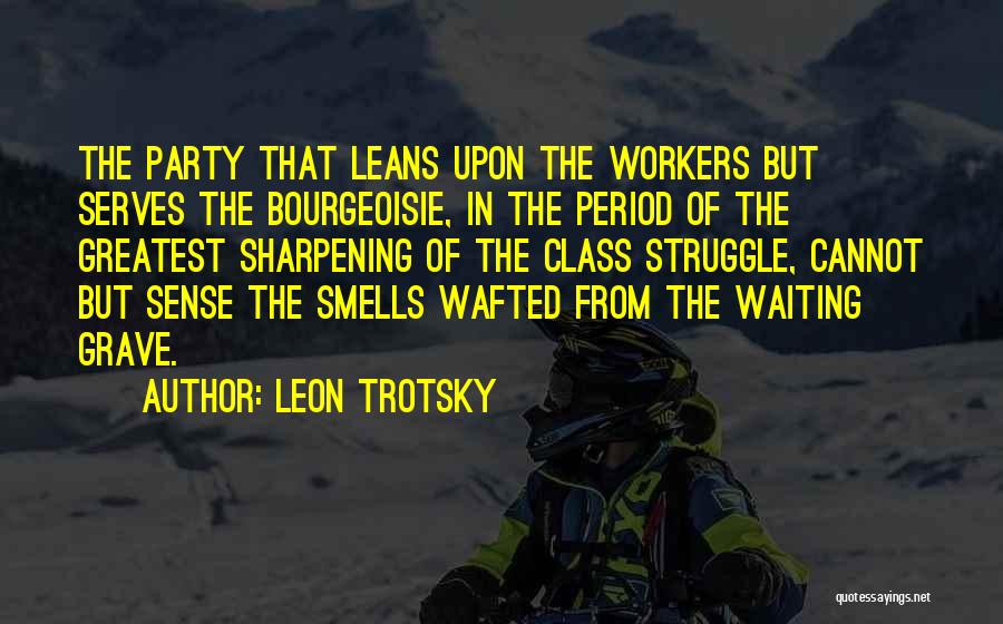 Bourgeoisie Quotes By Leon Trotsky