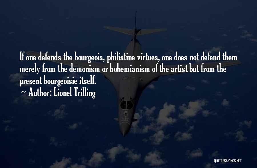 Bourgeoisie Quotes By Lionel Trilling