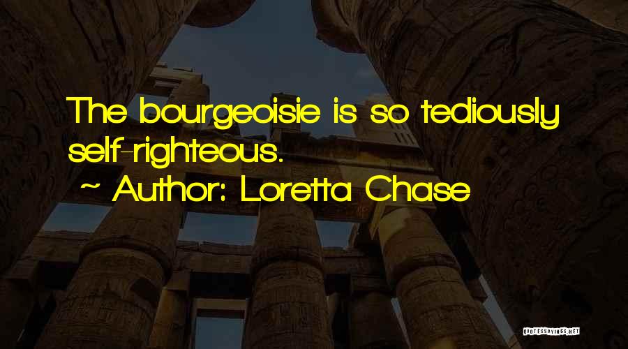 Bourgeoisie Quotes By Loretta Chase