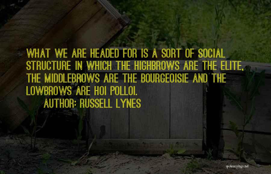 Bourgeoisie Quotes By Russell Lynes