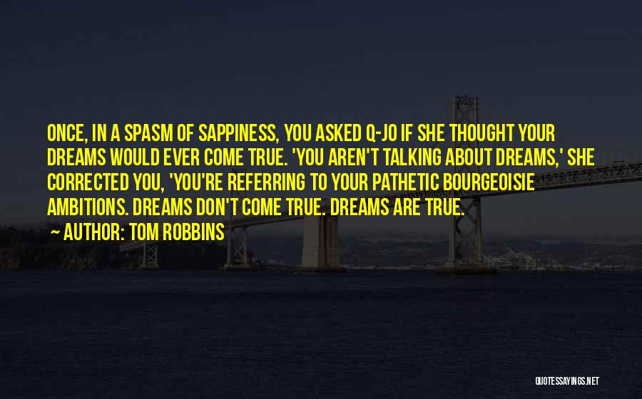 Bourgeoisie Quotes By Tom Robbins