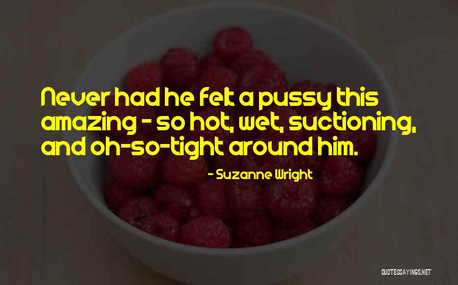 Bourgeoning Quotes By Suzanne Wright Bourgeoning Quotes By Suzanne Wright