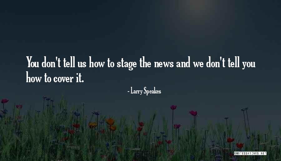 Bourgmestre Forest Quotes By Larry Speakes Bourgmestre Forest Quotes By Larry Speakes